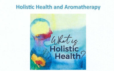 Holistic Health and Aromatherapy – Wednesday Aug. 14, 8:00-9:00 AM